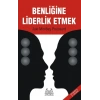Benliğine Liderlik Etmek