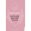 Bergen - Katiline Aşık Bir Kadın - Onu da Yak Tanrım Ateşlerde Yak