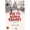 Beş Yıl Süren Esaret