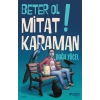 Beter Ol Mitat Karaman!