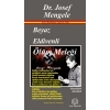Beyaz Eldivenli Ölüm Meleği Dr. Josef Mengele