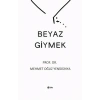 Beyaz Giymek