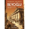 Beyoğlu - Yapılar, mekânlar, insanlar (1831-1923)