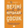Bezini Bırakan Çocuk