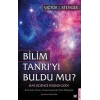 Bilim Tanrı’yı Buldu mu?