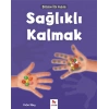 Bilime İlk Adım - Sağlıklı Kalmak