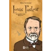 Bilime Yön Verenler: Louis Pasteur