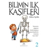 Bilimin İlk Kaşifleri 2