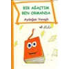 Bir Ağaçtım Ben Ormanda