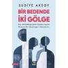 Bir Bedende İki Gölge