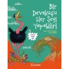 Bir Devekuşu Her Şeyi Yapabilir!