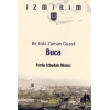 Bir Eski Zaman Güzeli: Buca / İzmirim - 12