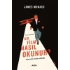 Bir Film Nasıl Okunur? - Sinema Dili, Tarihi ve Kuramı