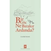 Bir Göç Ne Bırakır Ardında