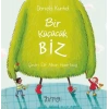 Bir Küçücük Biz