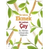 Bir Lokma Ekmek Bir Yudum Çay