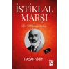Bir Milletin Dirilişi İstiklal Marşı