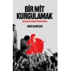 Bir Mit Kurgulamak