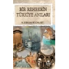 Bir Rehberin Türkiye Anıları
