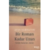 Bir Roman Kadar Uzun: Geride Kalanlar, Anılar