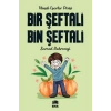 Bir Şeftali Bin Şeftali