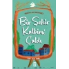 Bir Şehir Kalbimi Çaldı