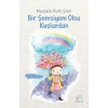 Bir Şemsiyem Olsa Kuşlardan