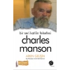 Bir Seri Katilin Felsefesi - Charles Manson