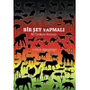Bir Şey Yapmalı - Bir İntikam Romanı