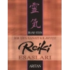 Bir Şifa Sanatı Kılavuzu Reiki Esasları