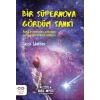 Bir Süpernova Gördüm Sanki