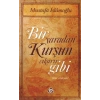 Bir Yaradan Kurşun Çıkarır Gibi / Tüm Söyleşiler