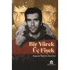 Bir Yürek Üç Fişek