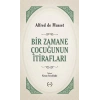 Bir Zamane Çocuğunun İtirafları