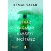 Biraz Yağmur Kimseyi İncitmez