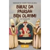 Birazda Padişah Ben Olayım! - Serdarın Tarih Yolculuğu