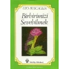 Birbirimizi Sevebilmek