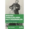 Bireysel Farklılıkların Kilit Düşünürleri
