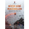 Bizim Gibi Makineler