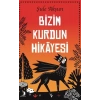 Bizim Kurdun Hikayesi