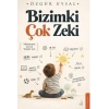 Bizimki Çok Zeki