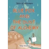 Blue Fox And The Dust Of Alchemy