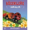 Böceklere Soralım