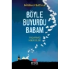 Böyle Buyurdu Babam
