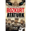 Bozkurt Atatürk - Türkün Bilge Başbuğu