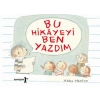 Bu Hikayeyi Ben Yazdım