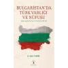Bulgaristanda Türk Varlığı ve Nüfusu