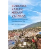 Bursa’da Zaman, Mekân ve İnsan