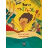 Burun Tatilde
