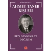 Bütün Eserleri 5 - Ben Demokrat Değilim